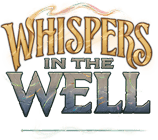 Whispers in the Well