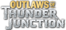 Outlaws of Thunder Junction
